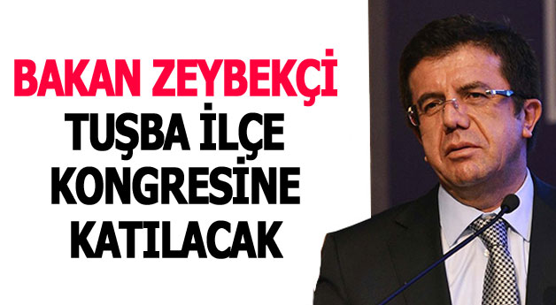 Ekonomi Bakanı Nihat Zeybekçi Van'a Geliyor