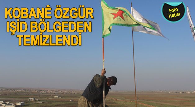Kobanê 135 Gün Sonra IŞİD Çetelerinden Kurtarıldı