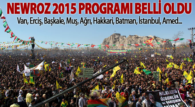 Newroz 2015 programı belli oldu (Van ve İlçeleri)