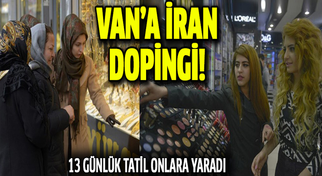 Van ekonomisine İran dopingi