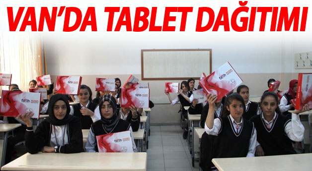 Van'da Fatih Projesi Kapsamında Tablet Dağıtıldı