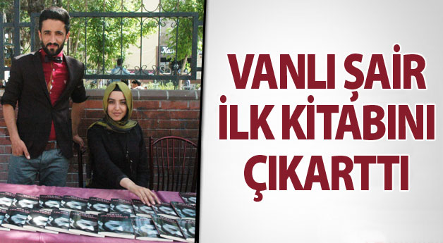 Vanlı Şair İlk Kitabını Çıkarttı
