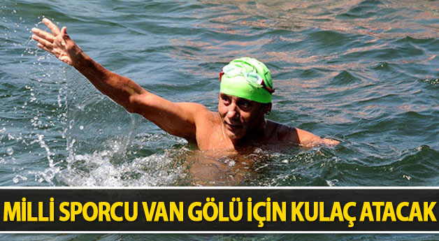 Milli Sporcu Kemal Özdemir Van Gölü İçin Kulaç Atacak