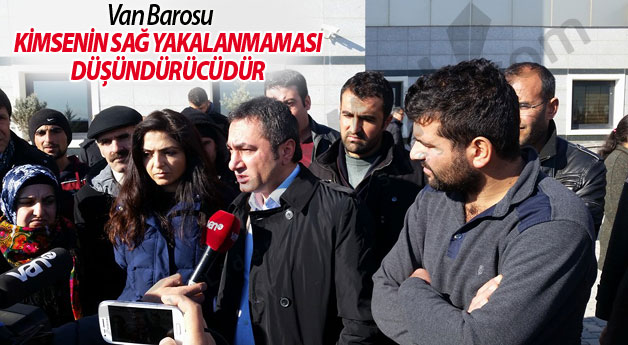 Van Barosu: Kimsenin sağ yakalanmaması düşündürücüdür!
