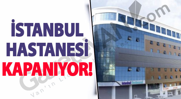 İstanbul Hastanesi Kapanıyor...