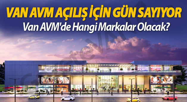 Van AVM, açılış için gün sayıyor