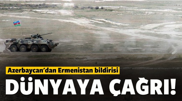 Azerbaycan'dan dünyaya Ermenistan çağrısı