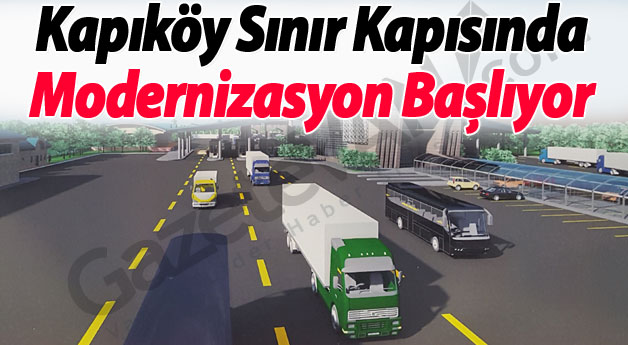 Kapıköy Sınır Kapısında Modernizasyon Başlıyor - Van Haber