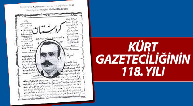 Kürt gazeteciliğinin 118. yılı