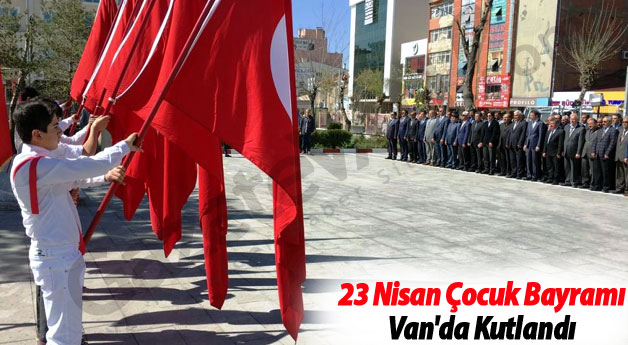 Çocuk Bayramı Van'da Kutlandı- van haber