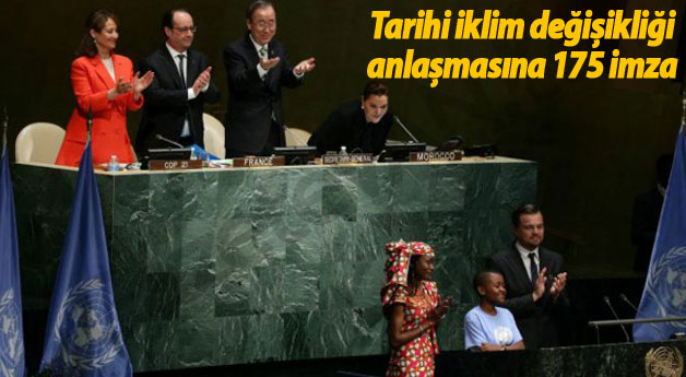 Tarihi iklim değişikliği anlaşmasına 175 imza