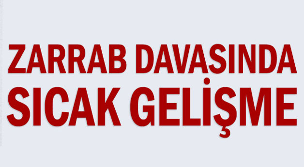 Zarrab davasında erteleme talebi