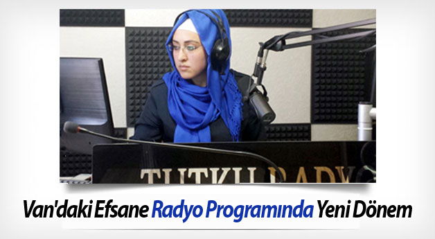 Van'daki Efsane Radyo Programında Yeni Dönem