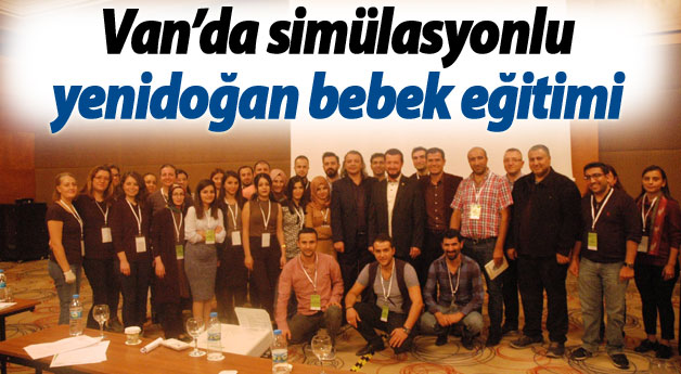 Van’da simülasyonlu yenidoğan bebek eğitimi 
