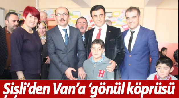 Şişli’den Van’a ‘gönül köprüsü’
