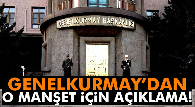Genelkurmay'dan 'Karargah Rahatsız' haberiyle ilgili açıklama