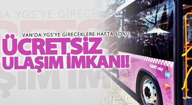 YGS’ye gireceklere ücretsiz ulaşım