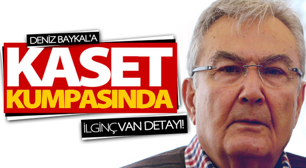 Baykal'a kaset kumpasında ilginç Van detayı! 