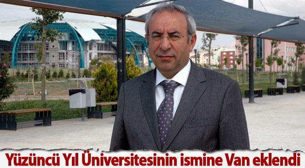 Yüzüncü Yıl Üniversitesinin ismine ‘Van’ eklendi