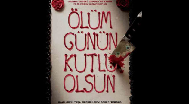 Ölüm Günün Kutlu Olsun Filmi (Gerilim)