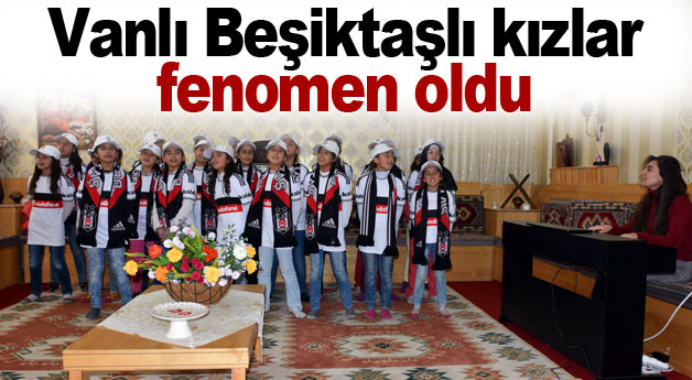 Vanlı Beşiktaşlı kızlar fenomen oldu