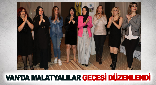 Van’da Malatyalılar gecesi düzenlendi
