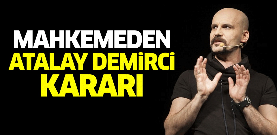 Atalay Demirci'nin imza atma yükümlülüğü kaldırıldı