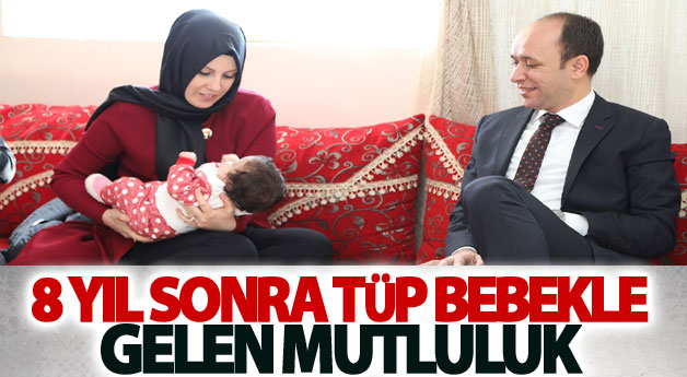 Sekiz yıl sonra tüp bebekle gelen mutluluk
