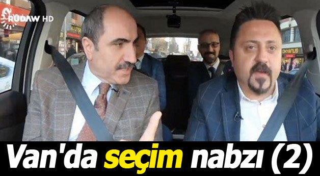 Van'da seçim nabzı (2) 