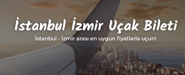 İstanbul İzmir Uçak Bileti