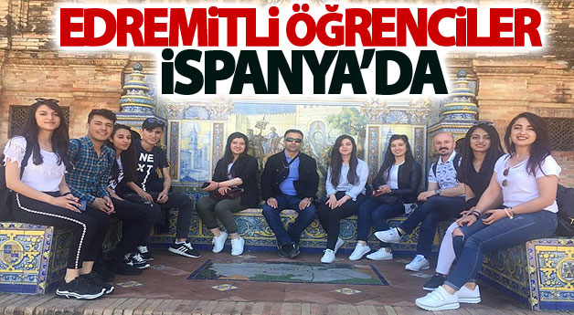 Edremitli öğrenciler İspanya’da