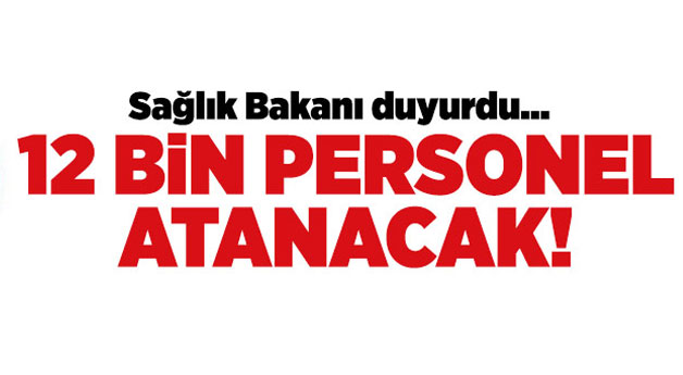 Sağlık Bakanlığı: 12 bin sözleşmeli sağlık personeli alınacaktır