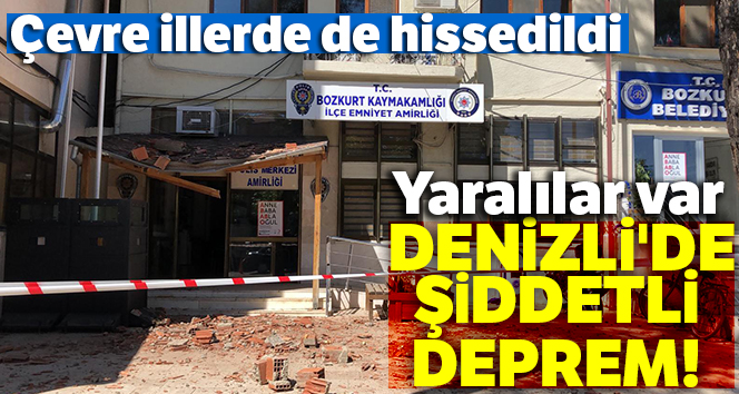 Denizli'de 6 büyüklüğünde deprem! |Son depremler - Denizli depremi
