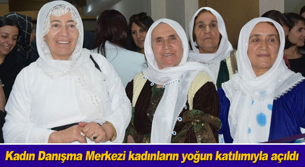 Kadın Danışma Merkezi kadınların yoğun katılımıyla açıldı