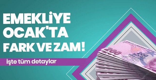 Emekliye Ocak'ta fark+zam En düşük emekli maaşı ne kadar olacak?