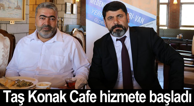 Taş Konak Cafe hizmete başladı