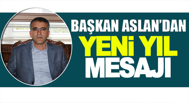 VAN OSB BAŞKANI MEHMET ASLAN'DAN YENİ YIL MESAJI