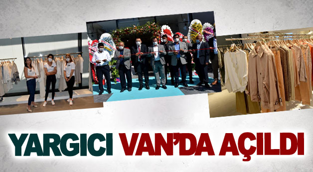 YARGICI VAN’DA AÇILDI