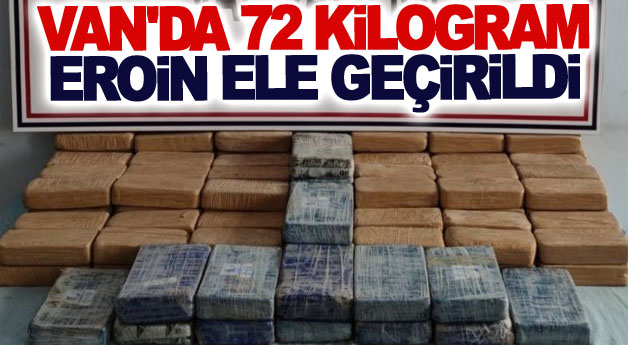 Van'da 72 kilogram eroin ele geçirildi