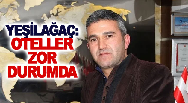 Yeşilağaç: Oteller zor durumda