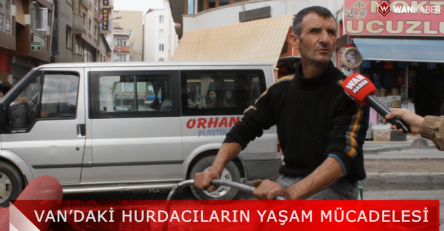 Van'daki hurdacıların zorlu yaşam mücadelesi