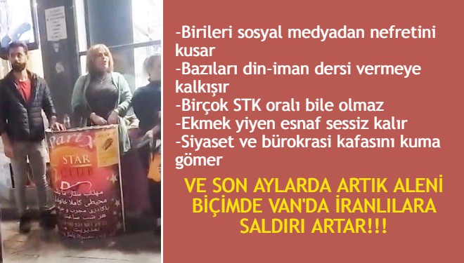 Van'da vatandaşlar İranlı kadına sataştı!